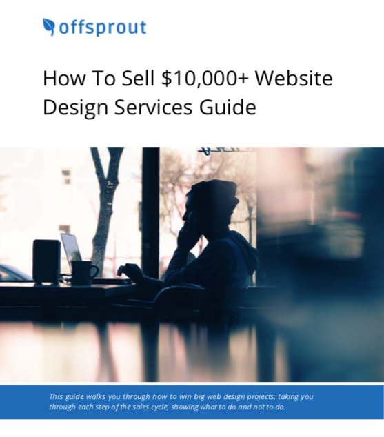 How to sell $10,000 website design project services guide